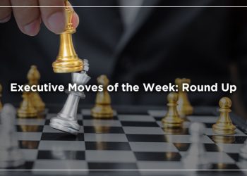 Executive Moves of the Week
