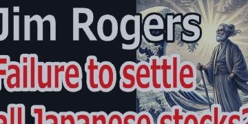 No More Regrets! Why Jim Rogers Has No Doubts After Selling His Japanese Stocks – Analytics & Forecasts – 4 February 2025