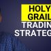 Holy Grail Trading Strategies: Fact or Fiction?