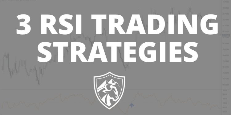RSI Trading Strategies: 3 Complete Trading Plans
