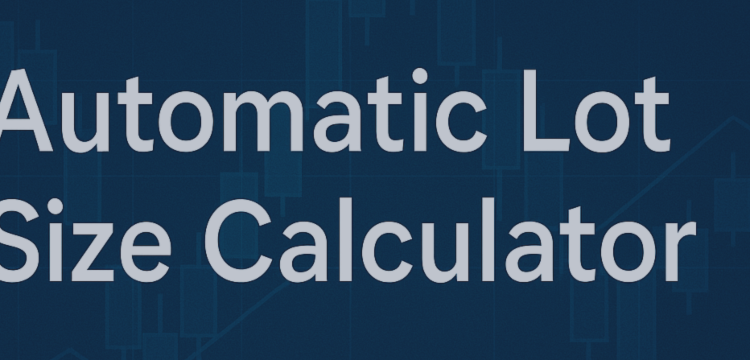 Automated Lot Size Calculator for MT4 Scalping – Scalping – 7 December 2025