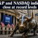 The NASDAQ and S&P indices close at record levels